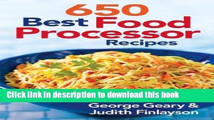 Ebook 650 Best Food Processor Recipes Free Download