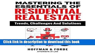 Books Mastering The Essentials Of Residential Real Estate: Trends, Challenges And Solutions Free