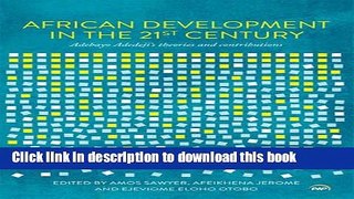 Books African Development in the 21st Century: Adebayo Adedeji s Theories and Contributions Free