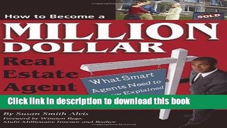 Ebook How to Become a Million Dollar Real Estate Agent in Your First Year: What Smart Agents Need
