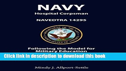 Books Navy Hospital Corpsman: NAVEDTRA 14295 Following the Model for Military Education Free