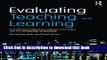Ebook Evaluating Teaching and Learning: A practical handbook for colleges, universities and the