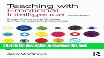 Ebook Teaching with Emotional Intelligence: A step-by-step guide for Higher and Further Education