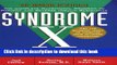 Ebook Syndrome X: The Complete Nutritional Program to Prevent and Reverse Insulin Resistance Full