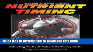 Books Nutrient Timing: The Future of Sports Nutrition Free Online