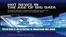 Books Hot News in the Age of Big Data: A Legal History of the Hot News Doctrine and Implications