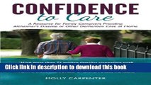 Books Confidence to Care: [US Edition] A Resource for Family Caregivers Providing Alzheimer s