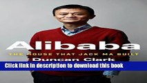 Ebook Alibaba: The House That Jack Ma Built Free Download
