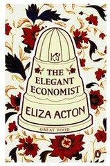 The Elegant Economist Eliza Acton Ebook EPUB PDF