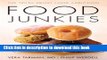 Books Food Junkies: The Truth About Food Addiction Free Online