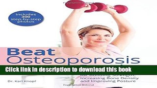 Ebook Beat Osteoporosis with Exercise: A Low-Impact Program for Building Strength, Increasing Bone
