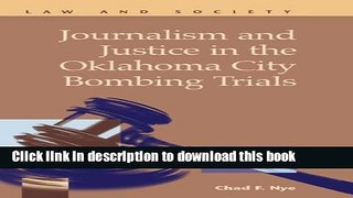Books Journalism and Justice in the Oklahoma City Bombing Trials Full Online