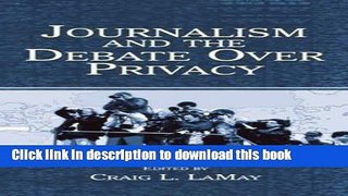 Books Journalism and the Debate Over Privacy Free Online