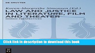 Books Law and Justice in Literature, Film and Theater: Nordic Perspectives Free Online