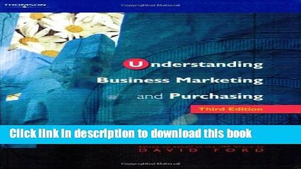 Ebook Understanding Business Marketing and Purchasing Free Online