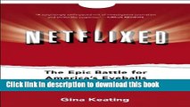 Books Netflixed: The Epic Battle for America s Eyeballs Free Online