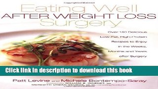 Books Eating Well After Weight Loss Surgery: Over 140 Delicious Low-Fat High-Protein Recipes to