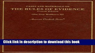 Books The Rules of Evidence: Cases and Materials on Free Online