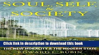 Ebook Soul, Self, and Society: The New Morality and The Modern State Free Online