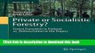 Ebook Private or Socialistic Forestry?: Forest Transition in Finland vs. Deforestation in the