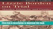 Books Lizzie Borden on Trial  Murder, Ethnicity, and Gender Free Download