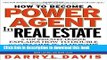 Ebook How To Become a Power Agent in Real Estate: A Top Industry Trainer Explains How to Double
