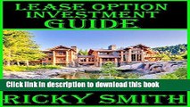 Books Lease Option Investment Guide: Learn exactly how to flip houses with lease options no money