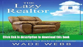 Books The Lazy Realtor: Kick Back and Relax...Your Guide to Building a Real Estate Sales Machine