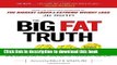 Books Big Fat Truth: Behind-the-Scenes Secrets to Losing Weight and Gaining the Inner Strength to