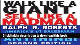 Books Walk Like a Giant, Sell Like a Madman: America s #1 Salesman Shows You How to Sell Anything