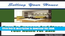 Books Sell Your Home: How To Prepare and Stage Your Home for Sale (Buying And Selling Real Estate