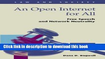 Books An Open Internet for All: Free Speech and Network Neutrality Full Online