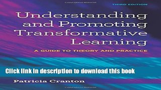 Books Understanding and Promoting Transformative Learning: A Guide to Theory and Practice Free