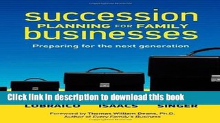 Ebook Succession Planning for Family Businesses: Preparing for the Next Generation Full Online