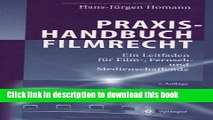 Ebook Praxishandbuch Filmrecht: Ein Leitfaden fÃ¼r Film-, Fernseh- und Medienschaffende Full Online