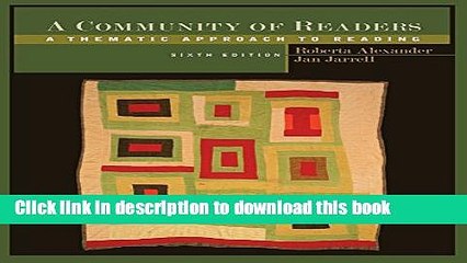 Books A Community of Readers: A Thematic Approach to Reading Full Online