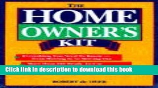 Books The Homeowner s Kit: Everything You Need to Know-From Moving in to Moving Out : More Than