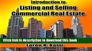 Ebook Introduction to Listing and Selling Commercial Real Estate Free Online