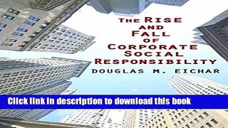 Ebook The Rise and Fall of Corporate Social Responsibility Free Online