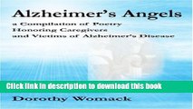 Alzheimer s Angels: A Compilation of Poetry Honoring Caregivers and Victims of Alzheimer s Disease
