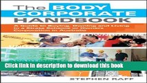 Ebook The Body Corporate Handbook: A Guide to Buying, Owning and Living in a Strata Scheme or
