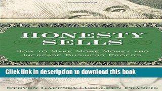 Books Honesty Sells: How To Make More Money and Increase Business Profits Free Online