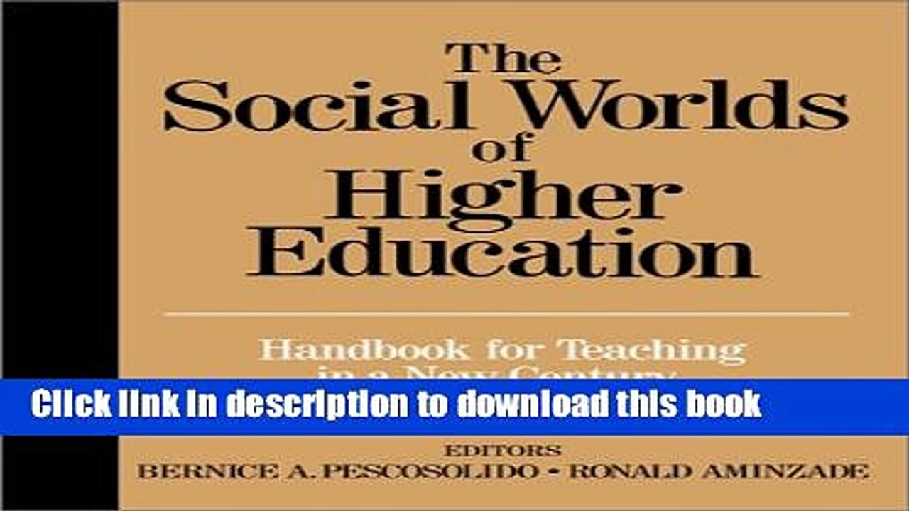 Books The Social Worlds of Higher Education Full Online