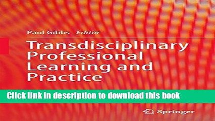 Ebook Transdisciplinary Professional Learning and Practice Free Online