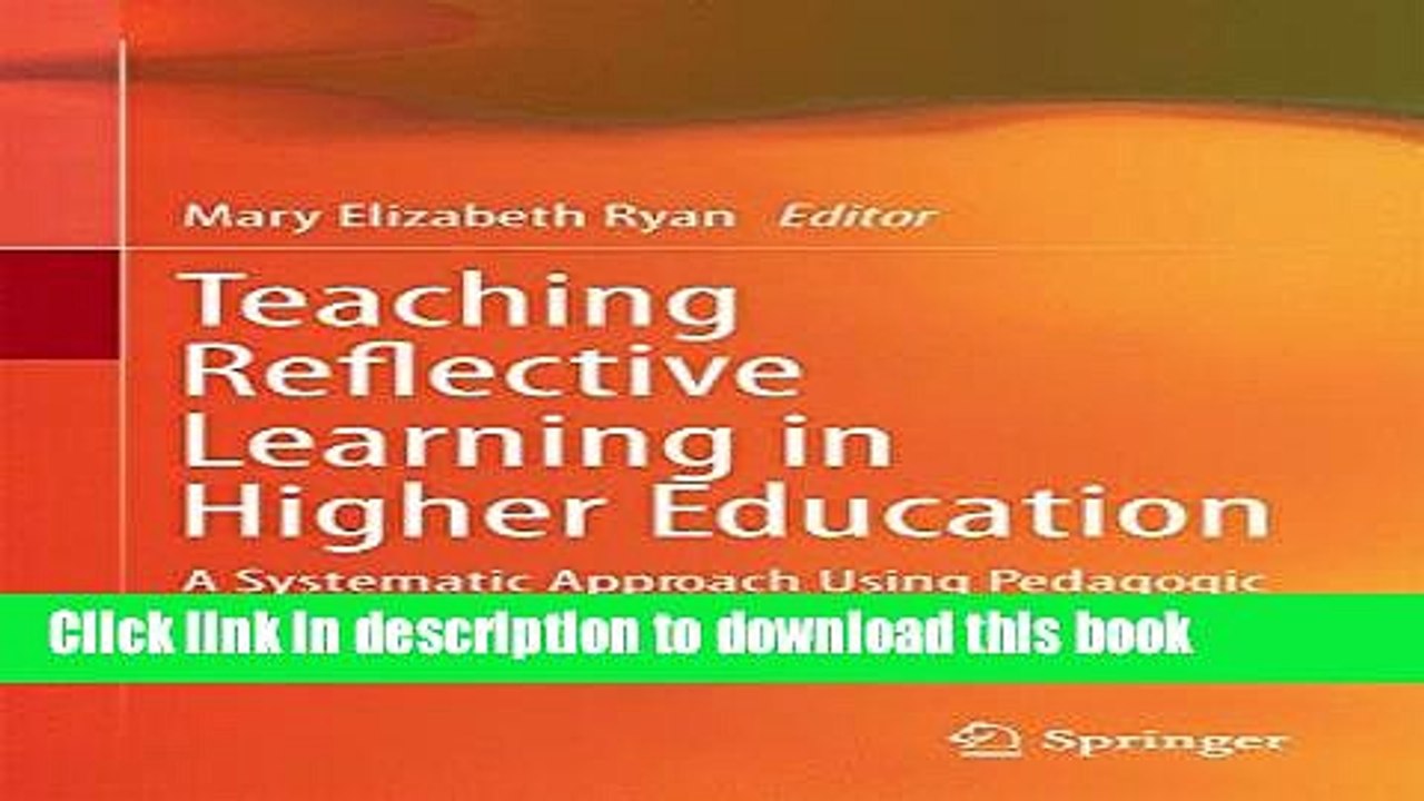 Ebook Teaching Reflective Learning in Higher Education: A Systematic Approach Using Pedagogic