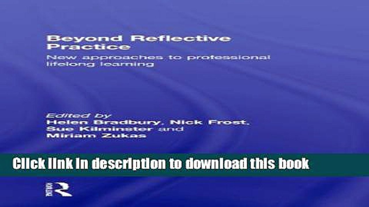 Ebook Beyond Reflective Practice: New Approaches to Professional Lifelong Learning Full Online