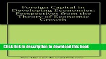 Books Foreign Capital in Developing Economies: Perspectives from the Theory of Economic Growth