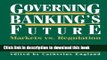 Books Governing Banking s Future: Markets vs. Regulation (Innovations in Financial Markets and