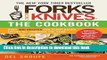 Ebook Forks Over Knives - The Cookbook: Over 300 Recipes for Plant-Based Eating All Through the