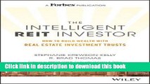 Books The Intelligent REIT Investor: How to Build Wealth with Real Estate Investment Trusts Full